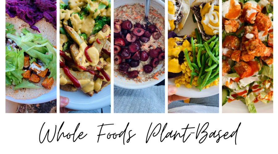 Plant-Based Meal Ideas: What I've Been Eating Lately