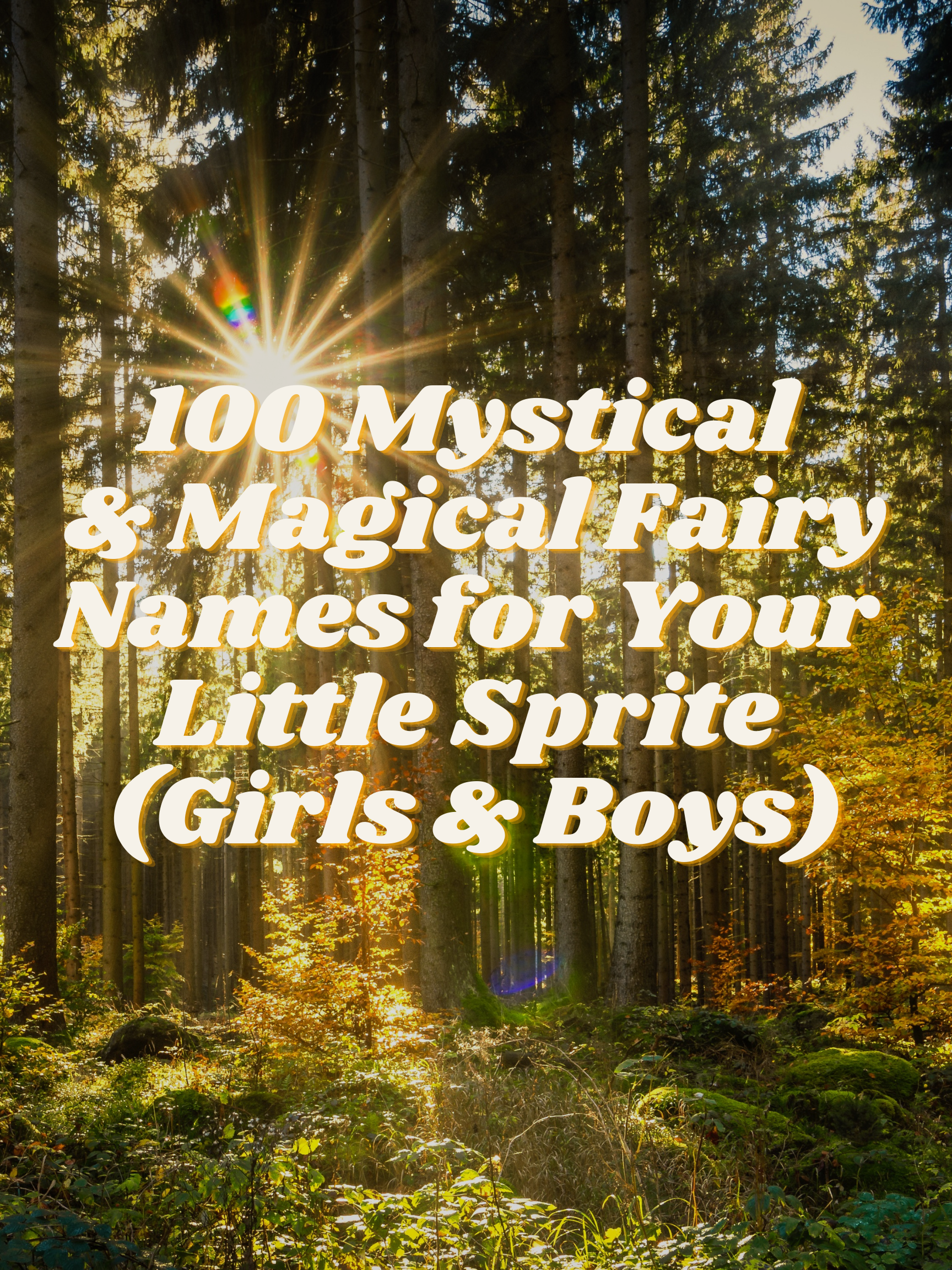 100 Mystical & Magical Fairy Names for Your Little Sprite (Girls & Boys)
