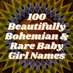 Bohemian Rare Baby Names