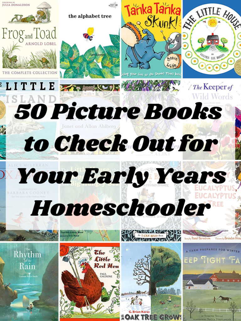 50 Picture Books  to Check Out for Your Early Years Homeschooler`