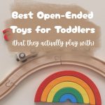 Best Open-Ended Toys for Toddlers (Minimalist Toy Guide)