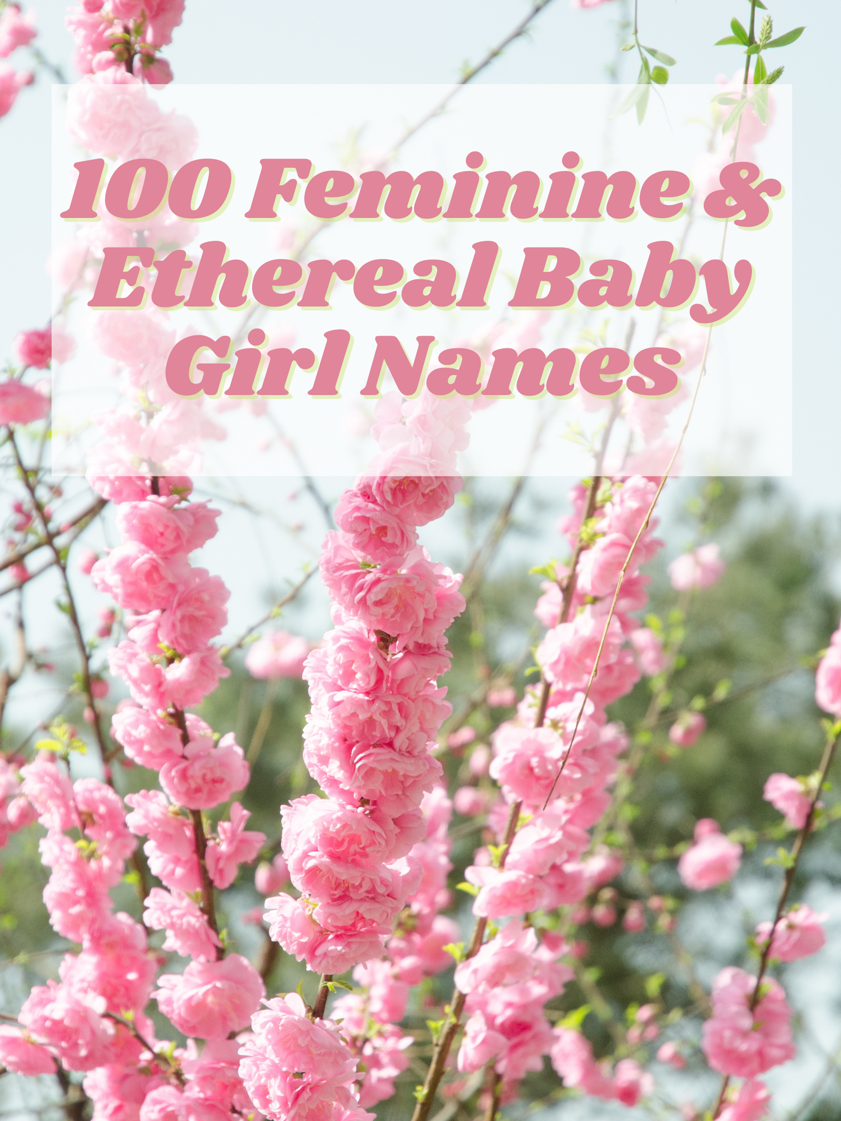 100 Ethereal Baby Names