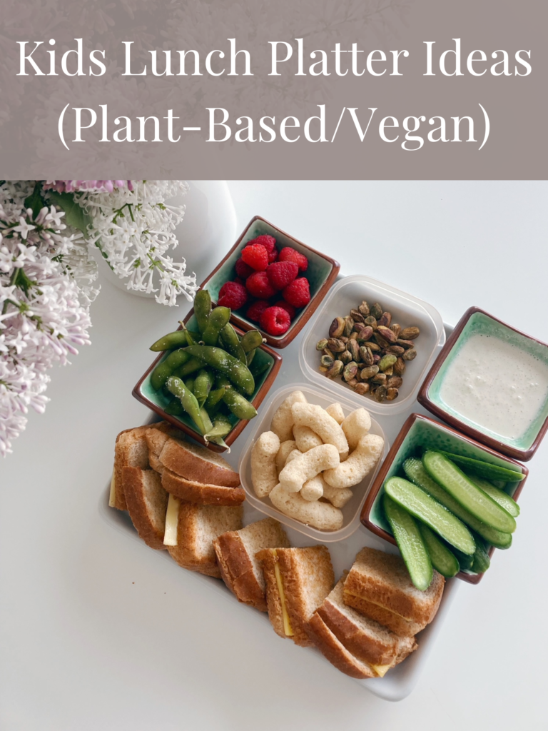 Kids Lunch Platter Ideas (Plant-Based/Vegan)