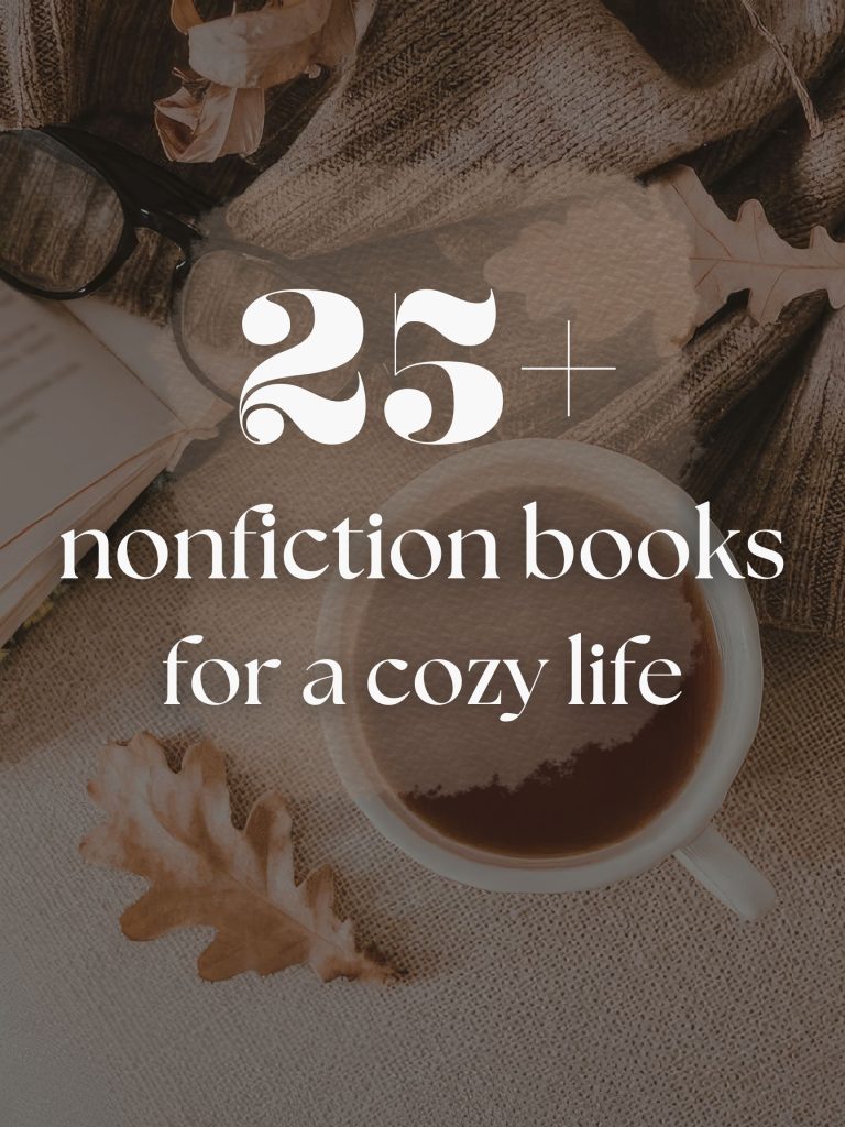 25+ Best Nonfiction Books for a Cozy, Intentional Life