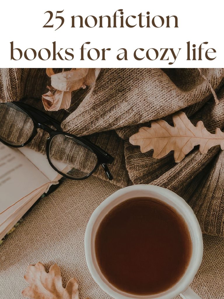25+ Best Nonfiction Books for a Cozy, Intentional Life