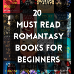 20 MUST READ Romantasy Books for Beginners