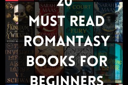 20 MUST READ Romantasy Books for Beginners