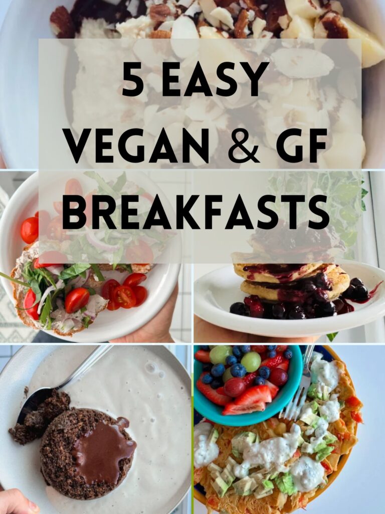 5 Easy Vegan & Gluten Free Breakfasts I'm Loving