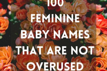 100 Feminine Baby Names