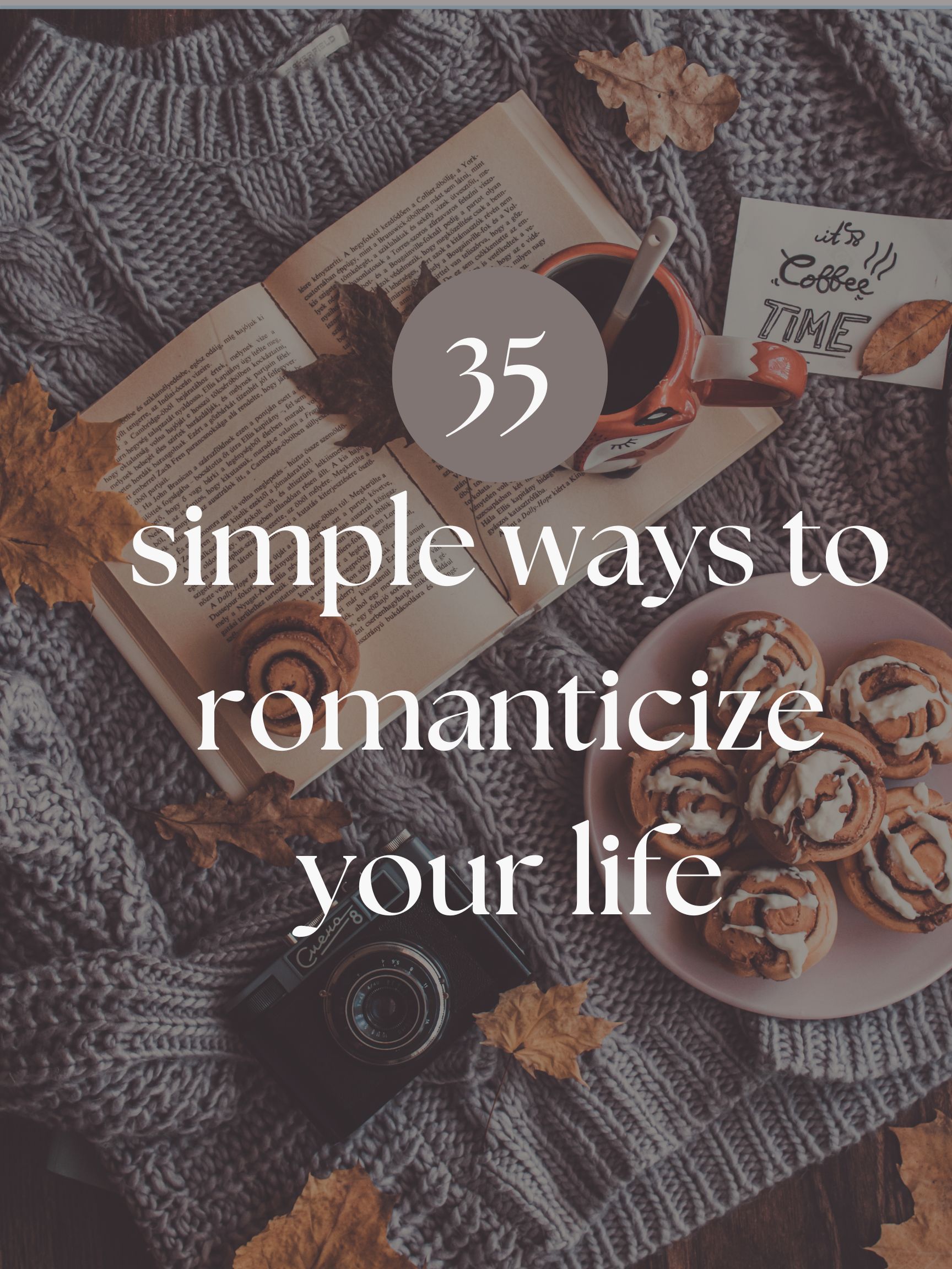 ways to romanticize your life