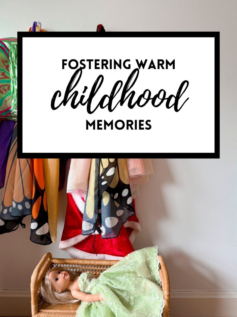 Fostering Warm Childhood memories