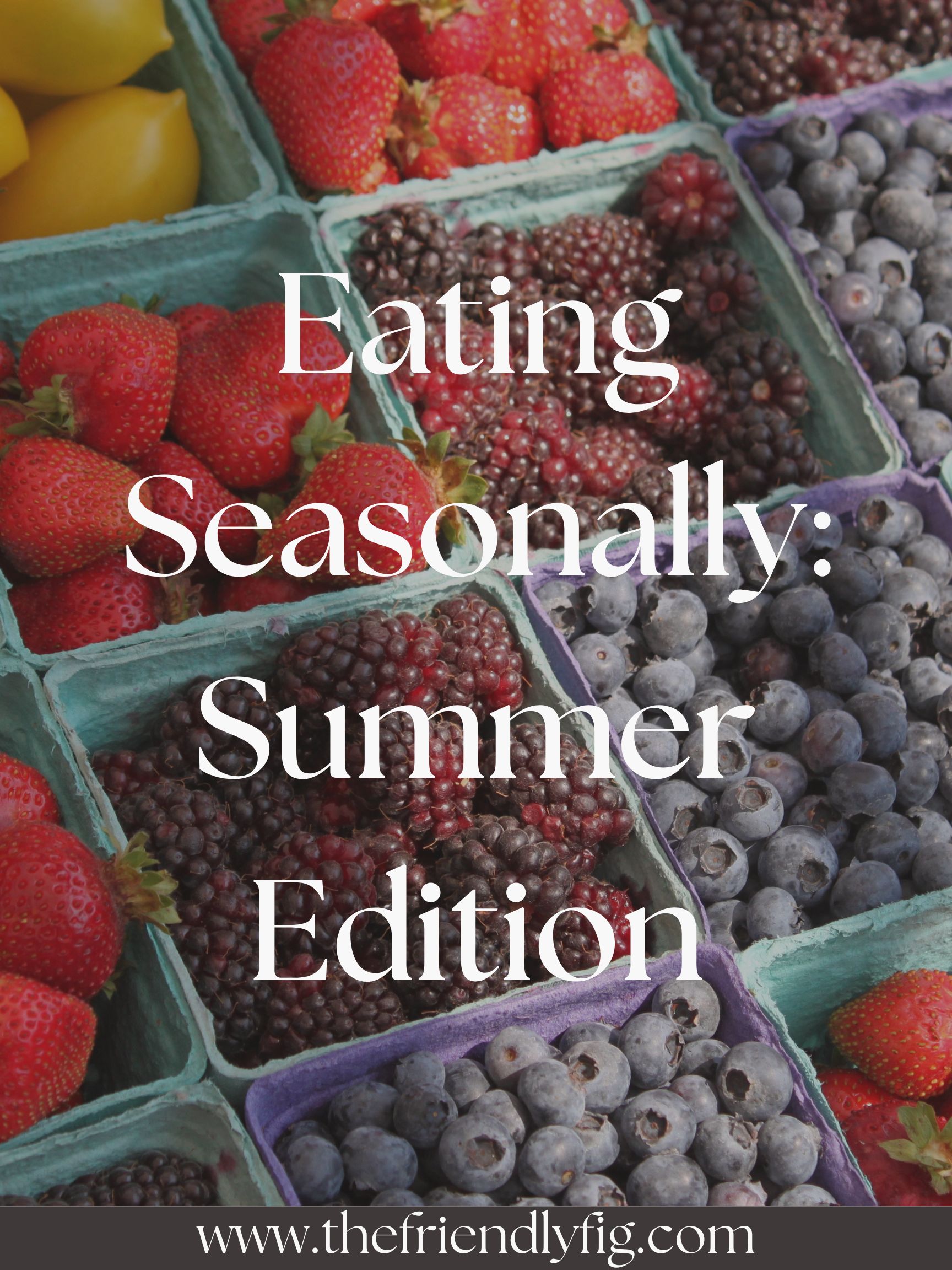 seasonal eating summer