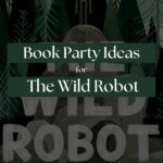 The Wild Robot Book Party