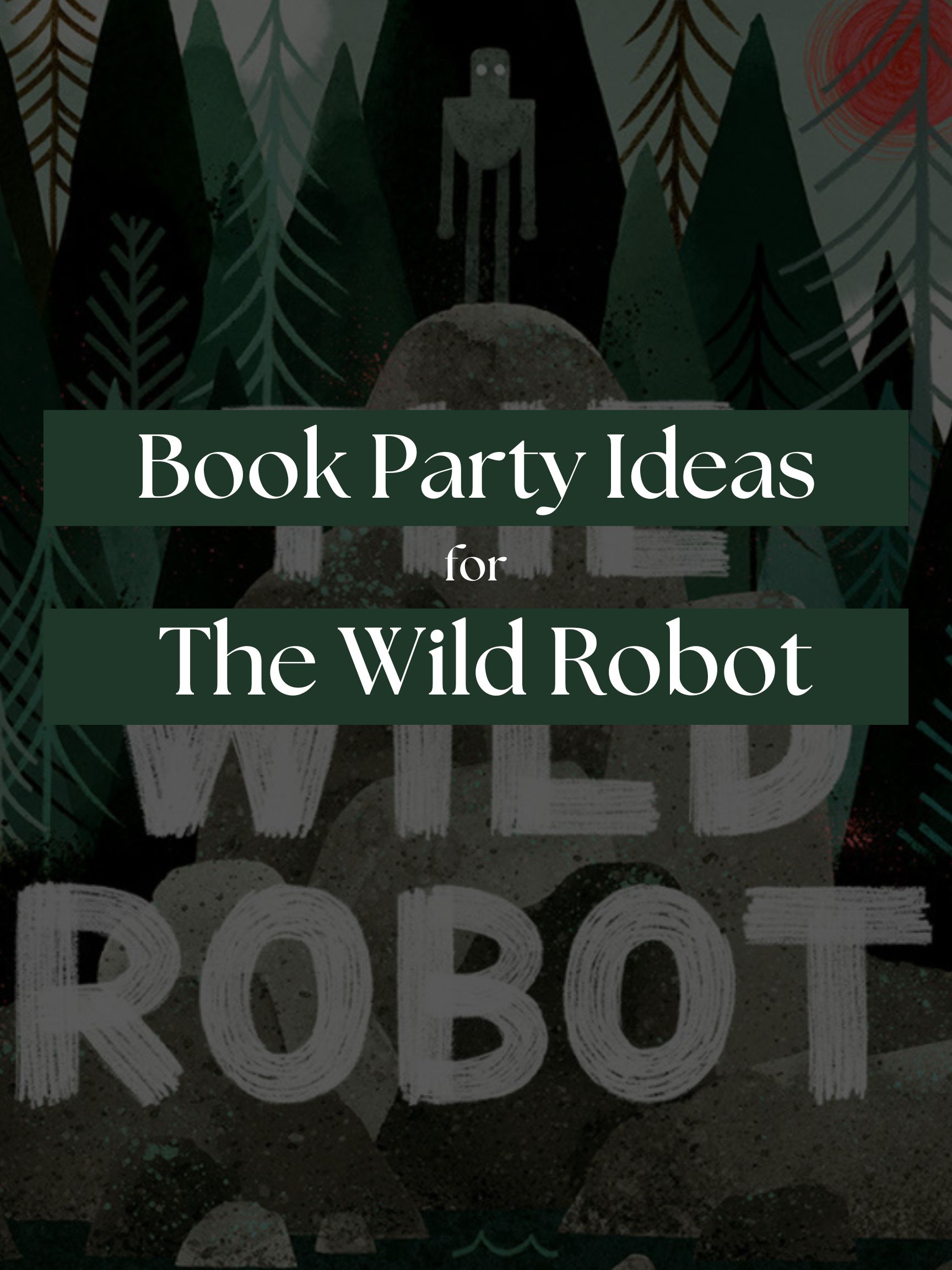 The Wild Robot Book Party