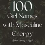 100 Masculine Girl Names
