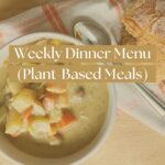 Weekly Dinner Menu Plant Based
