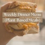 Weekly Dinner Menu Plant Based