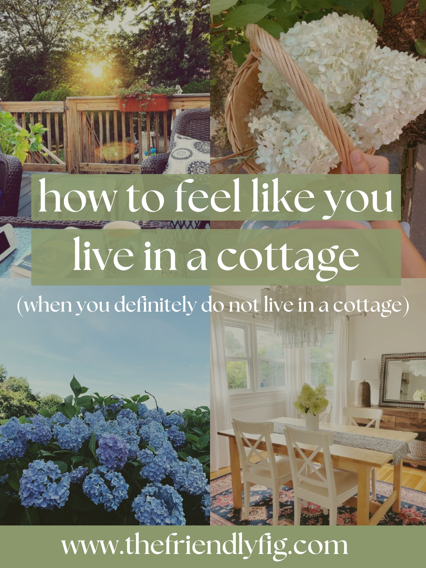 How to Feel Like You Live in a Cottage