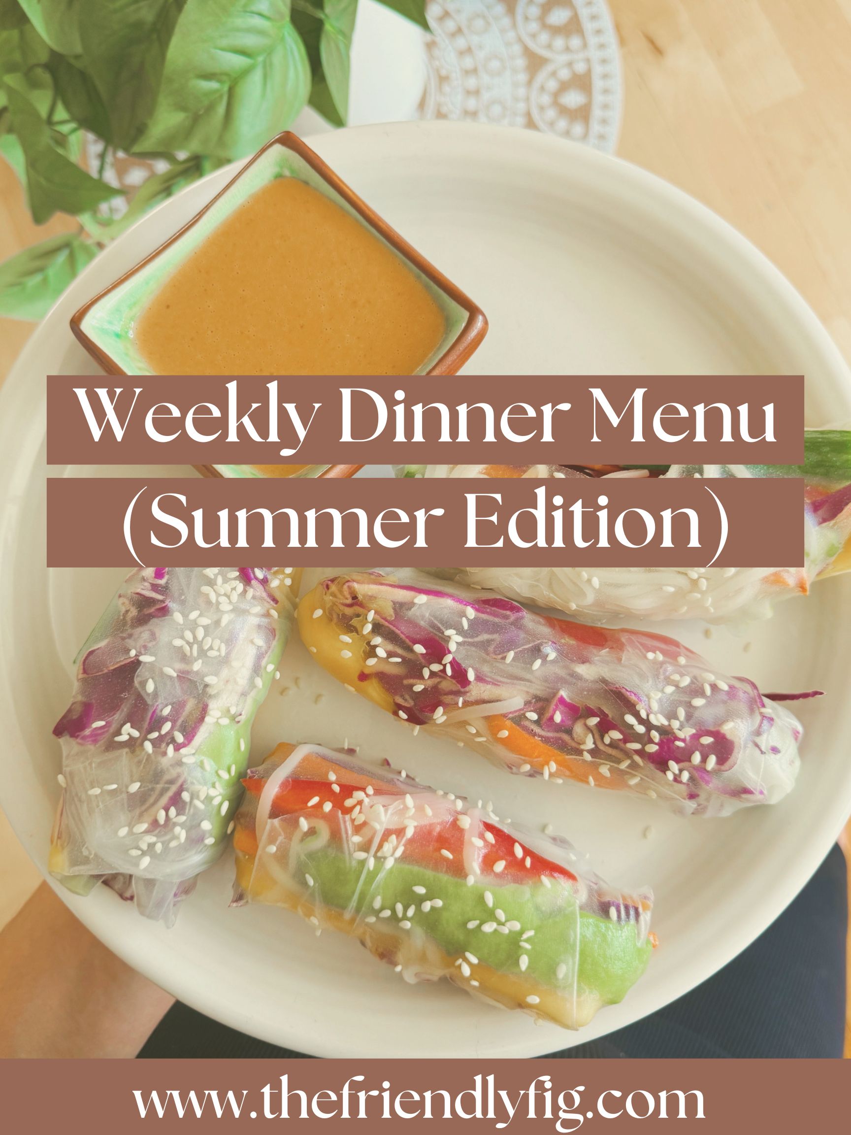 Weekly Dinner Menu (Summer Edition)
