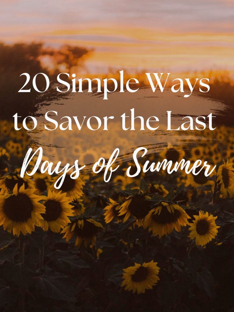20 Simple Ways to Savor the Last Days of Summer