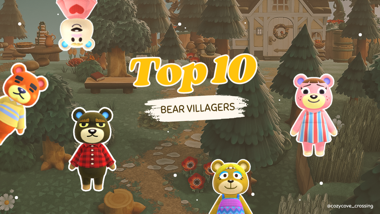 Top 10 Bear Villagers in Animal Crossing