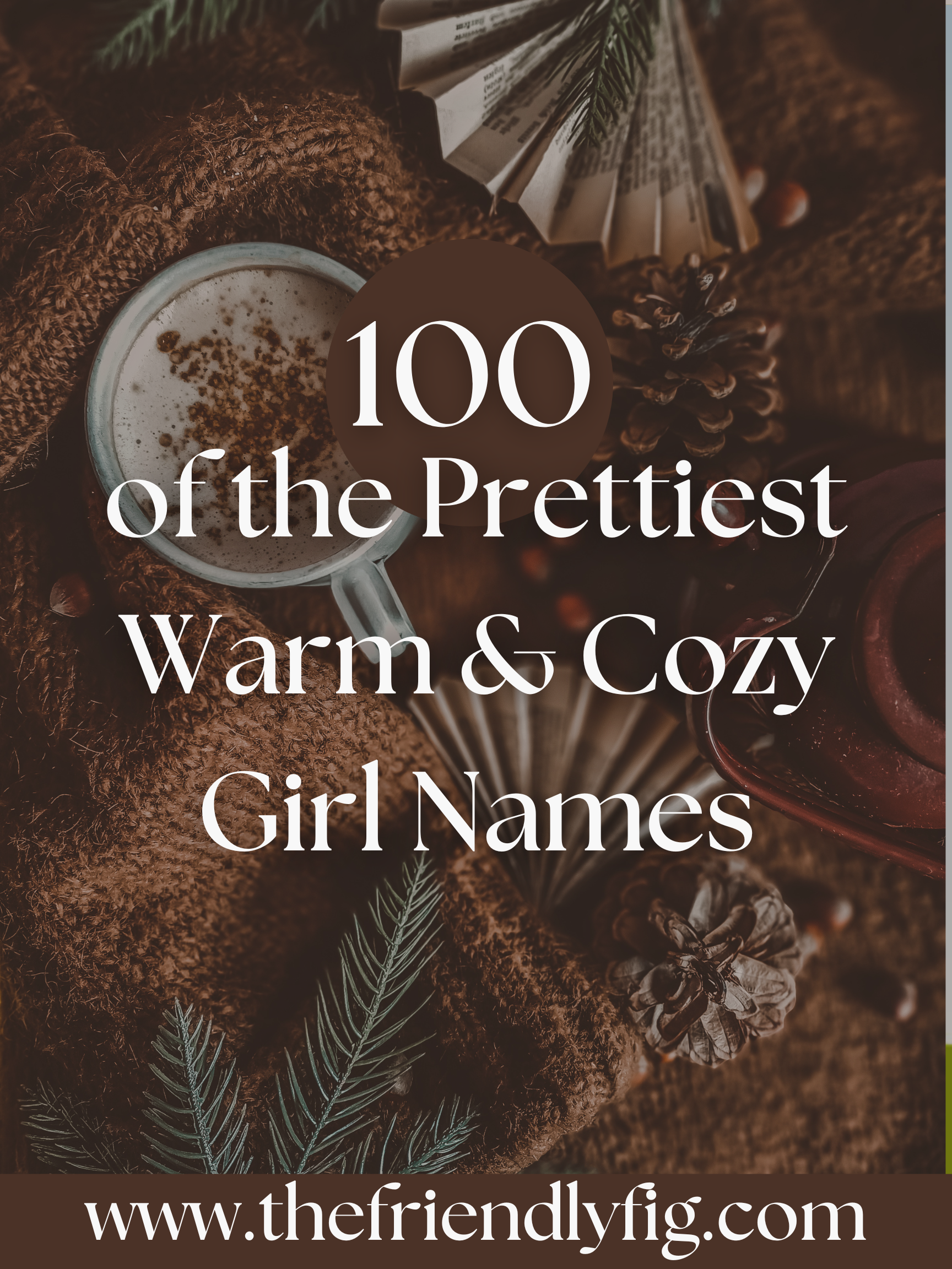The Prettiest Warm Girl Names