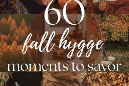60+ Fall Hygge Moments to Savor This Autumn