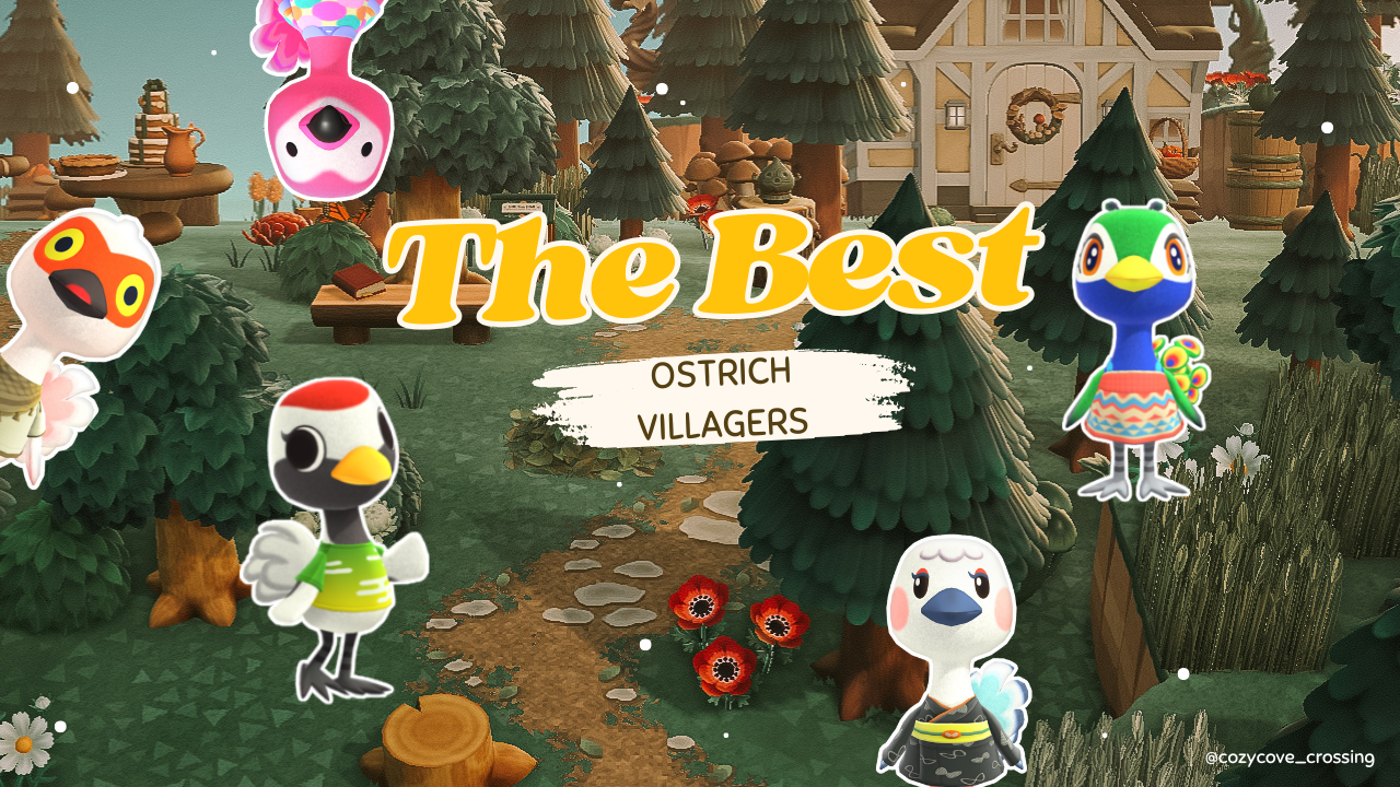 The Best Ostrich Villagers in Animal Crossing