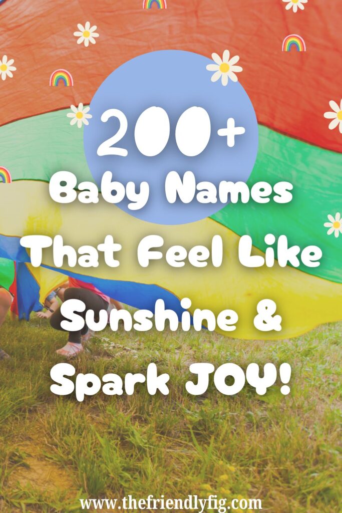 200 Baby Names That Feel like Sunshine and Spark Joy