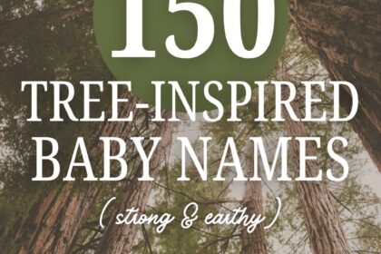 150 tree inspired baby names