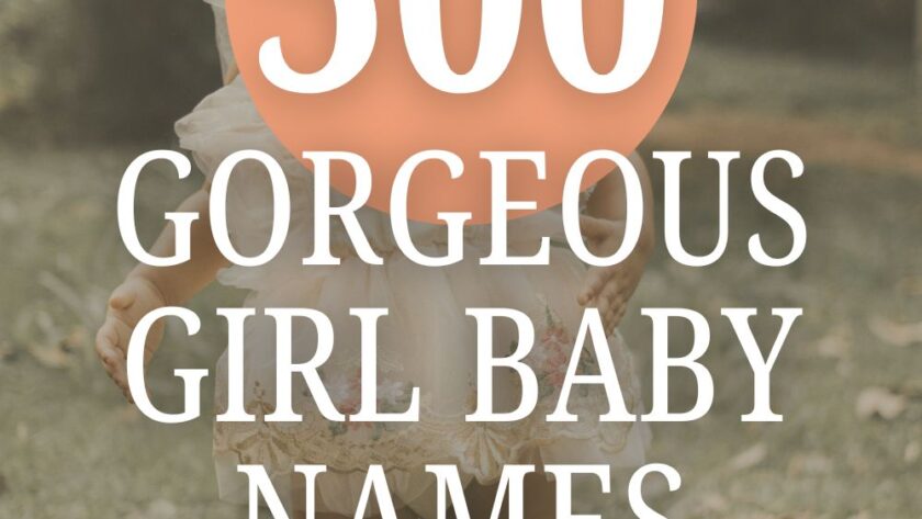 500 Gorgeous Girl Baby Names