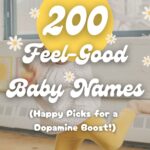 Feel-Good Baby Names: 100 Joyful Picks for a Dopamine Boost