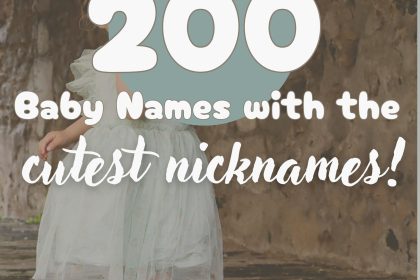 200 Baby Names with the Cutest Nicknames