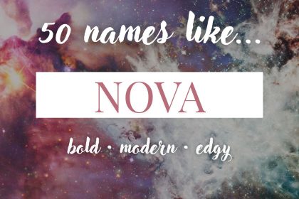Names Like Nova (Modern, Bold & Edgy)