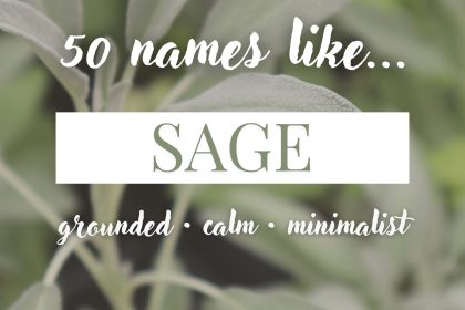 Names Like Sage (Calm, Grounded & Minimalist)