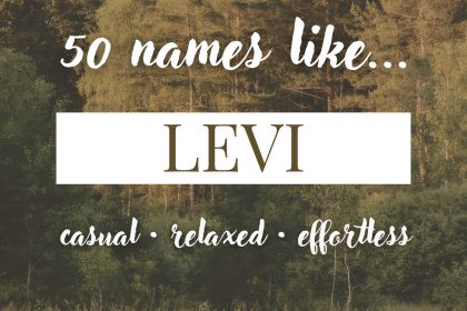 Names Like Levi (Relaxed, Casual & Effortless)