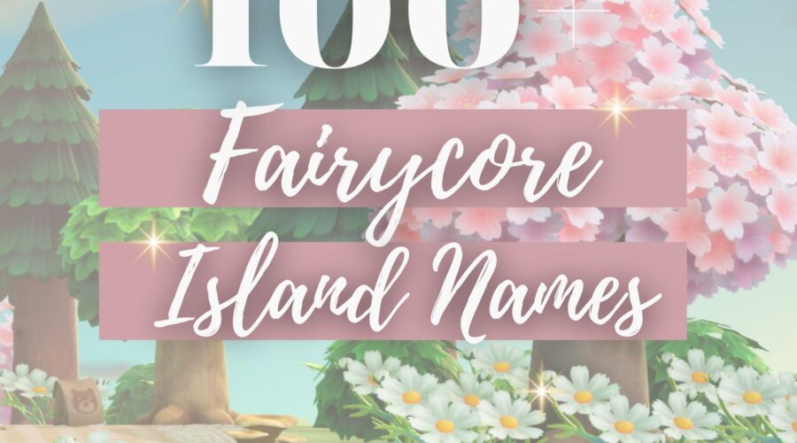 100 Fairycore Island Names (Animal Crossing)