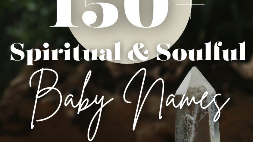150+ Spiritual Baby Names (Magical, Boho & Soulful)