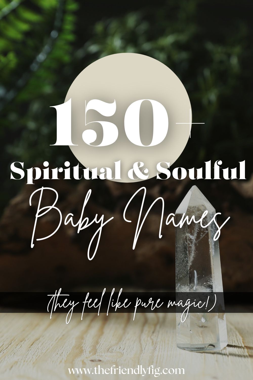 150+ Spiritual Baby Names (Magical, Boho & Soulful)