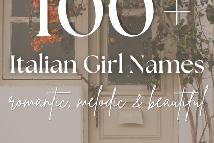100+ Italian Girl Names (Romantic, Melodic & Beautiful Ideas)