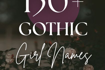 150+ Gothic Girl Names (Dark, Feminine & Mysterious)
