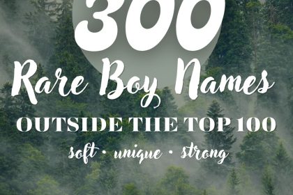 300 Rare Boy Names Outside the Top 100 (Unique & Strong)