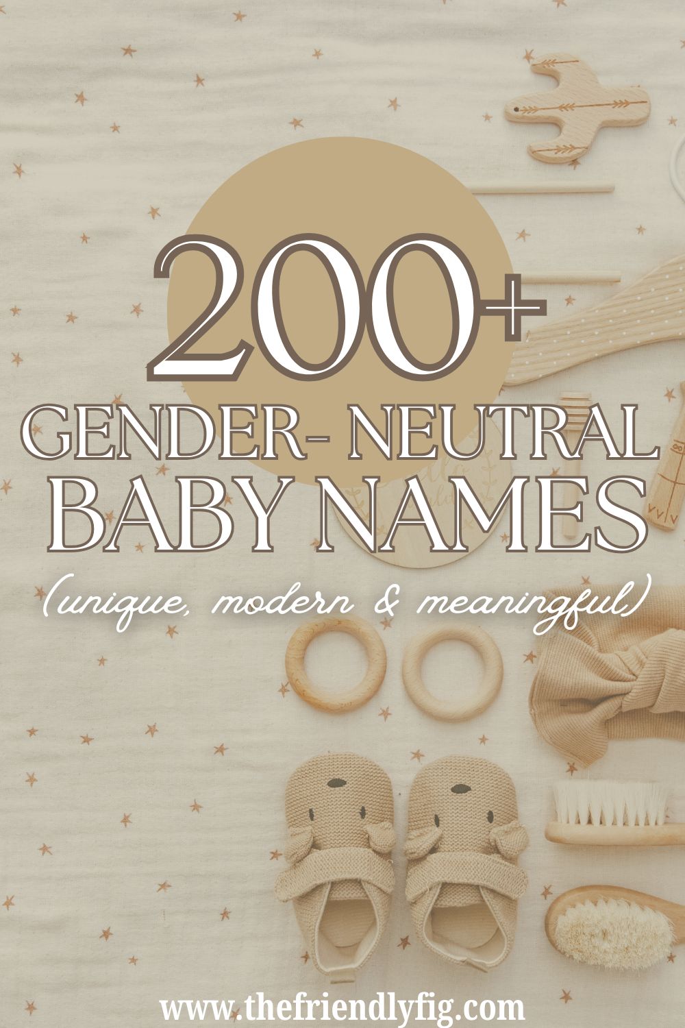 200+ Gender Neutral Baby Names (Unique, Modern & Meaningful)