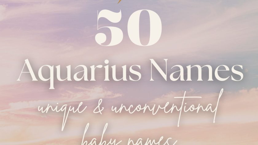 Aquarius Baby Names (50 Unique & Unconventional Ideas)
