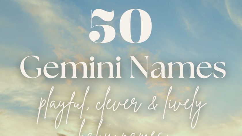 Gemini Baby Names (50 Playful, Clever & Lively Ideas)