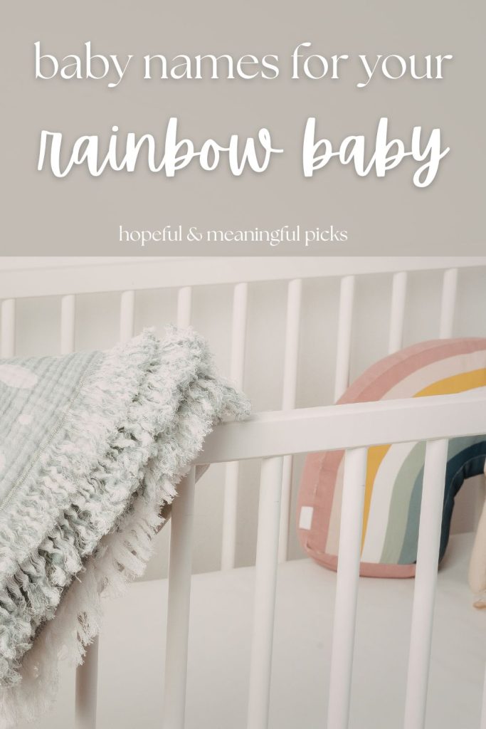 Rainbow Baby Names that are Hopeful