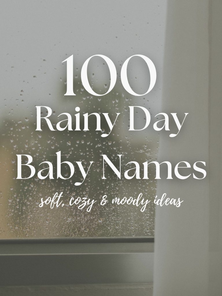 100 Rainy Day Baby Names (Soft, Moody & Cozy)
