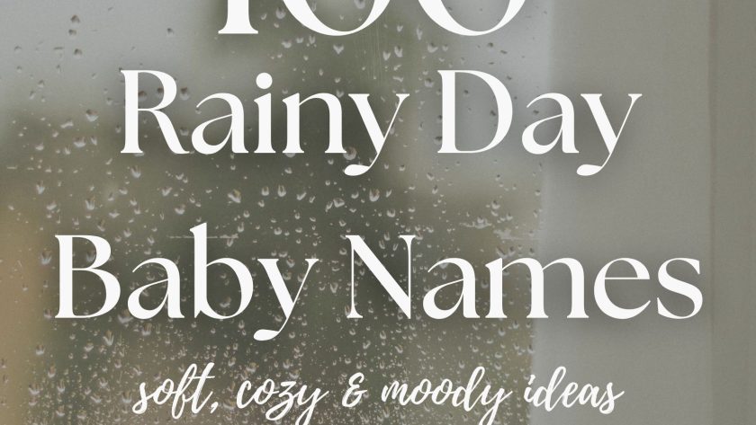 100 Rainy Day Baby Names (Soft, Moody & Cozy)