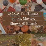 30 Cozy Fall Things to Watch, Read & Do This Autumn