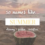 Names Like Summer (Golden, Bright & Carefree)